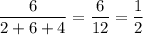 \dfrac{6}{2+6+4}=\dfrac{6}{12}=\dfrac{1}{2}