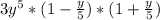 3y^{5} *(1-\frac{y}{5})*(1+\frac{y}{5})