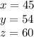 x=45\\y=54\\z=60