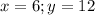 x=6;y=12