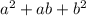 a^{2} + ab + b^{2}