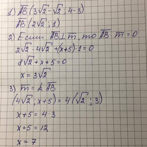 даны точки a(корень(2); 3) b(3кореня из(2); 4) и вектора m(4кореня из(2); x+5) 1. найдите координаты