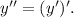 y'' = (y')'.