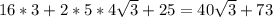 16*3+2*5*4\sqrt{3} +25=40\sqrt{3} +73