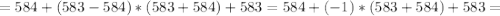 =584+(583-584)*(583+584)+583=584+(-1)*(583+584)+583=