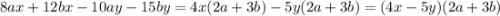 8ax + 12bx - 10ay - 15by = 4x(2a + 3b) - 5y(2a + 3b) = (4x - 5y)(2a + 3b)