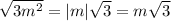 \sqrt{3m^2} = |m| \sqrt{3} = m\sqrt{3}