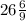 26\frac{6}{9}