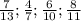 \frac{7}{13} ; \frac{4}{7} ; \frac{6}{10} ; \frac{8}{11}