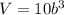 V=10b^3