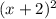 (x+2)^{2}