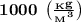 \bf 1000 \: \: \big (\frac{_Kg}{{_M}^{3}} \big )