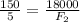 \frac{150}{5} =\frac{18000}{F_2}