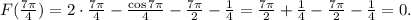 F(\frac{7\pi}{4})=2\cdot\frac{7\pi}{4}-\frac{\cos7\pi}{4}-\frac{7\pi}{2}-\frac{1}{4}=\frac{7\pi}{2}+\frac{1}{4}-\frac{7\pi}{2}-\frac{1}{4}=0.