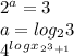 2^a=3\\a=log_{2}3\\4^l^o^g^x^_^{2^}^3+1\\