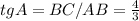 tgA= BC/AB = \frac{4}{3}