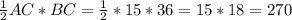 \frac{1}{2} AC*BC = \frac{1}{2} *15 * 36 = 15 * 18 = 270