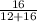 \frac{16}{12+16}