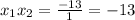 x_1x_2=\frac{-13}{1}=-13