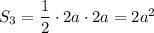 S_3=\dfrac{1}{2} \cdot2a\cdot2a=2a^2