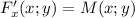 F'_x(x;y)=M(x;y)