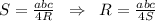 S=\frac{abc}{4R} \;\;\Rightarrow \;\;R=\frac{abc}{4S}