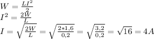 W = \frac{LI^{2} }{2} \\I^{2} = \frac{2W}{L} \\I = \sqrt{\frac{2W}{L} } = \sqrt{\frac{2*1,6}{0,2} } = \sqrt{\frac{3,2}{0,2} } = \sqrt{16} = 4 A