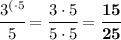 \cfrac{3^{(\cdot5}}{5}=\cfrac{3\cdot5}{5\cdot5}=\bf \cfrac{15}{25}