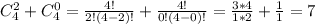 C^2_4+C^0_4=\frac{4!}{2!(4-2)!} +\frac{4!}{0!(4-0)!} =\frac{3*4}{1*2} +\frac{1}{1} =7