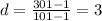 d=\frac{301-1}{101-1}=3