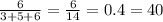 \frac{6}{3 + 5 + 6} = \frac{6}{14} = 0.4 = 40