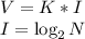 V = K * I\\I = \log_2 N\\