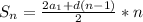 S_{n} = \frac{2a_{1} + d(n - 1)}{2} *n