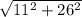 \sqrt{11^2+26^2}