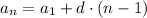 a_{n} = a_{1} + d\cdot (n-1)