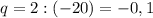 q=2:(-20)=-0,1