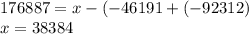 176887 = x - ( - 46191 + ( - 92312) \\ x = 38384