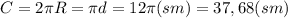 C=2\pi R = \pi d = 12\pi (sm) = 37,68(sm)