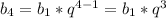 b_4=b_1*q^{4-1}=b_1*q^3