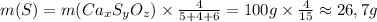 m(S) = m(Ca_{x}S_{y}O_{z}) \times \frac{4}{5+4+6} = 100g \times \frac{4}{15} \approx 26,7g