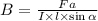 B = \frac{Fa}{I \times l \times \sin \alpha }