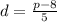 d = \frac{p-8}{5}