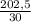 \frac{202,5}{30}