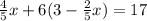 \frac{4}{5} x + 6(3 - \frac{2}{5} x) = 17