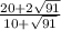 \frac{20+2\sqrt{91} }{10+\sqrt{91} }