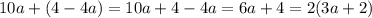 10a+(4-4a)=10a+4-4a=6a+4=2(3a+2)