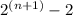 2^{(n+1)}-2