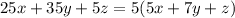 25x + 35y+5z=5(5x+7y+z)