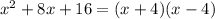 x^{2}+8x+16=(x+4)(x-4)