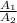 \frac{A_1}{A_2}